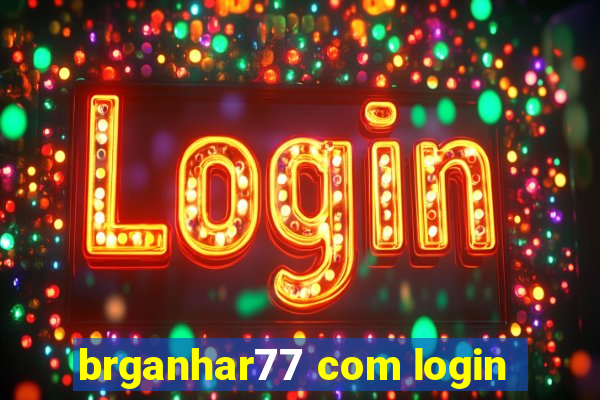 brganhar77 com login